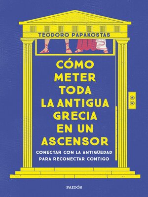 cover image of Cómo meter toda la Antigua Grecia en un ascensor
